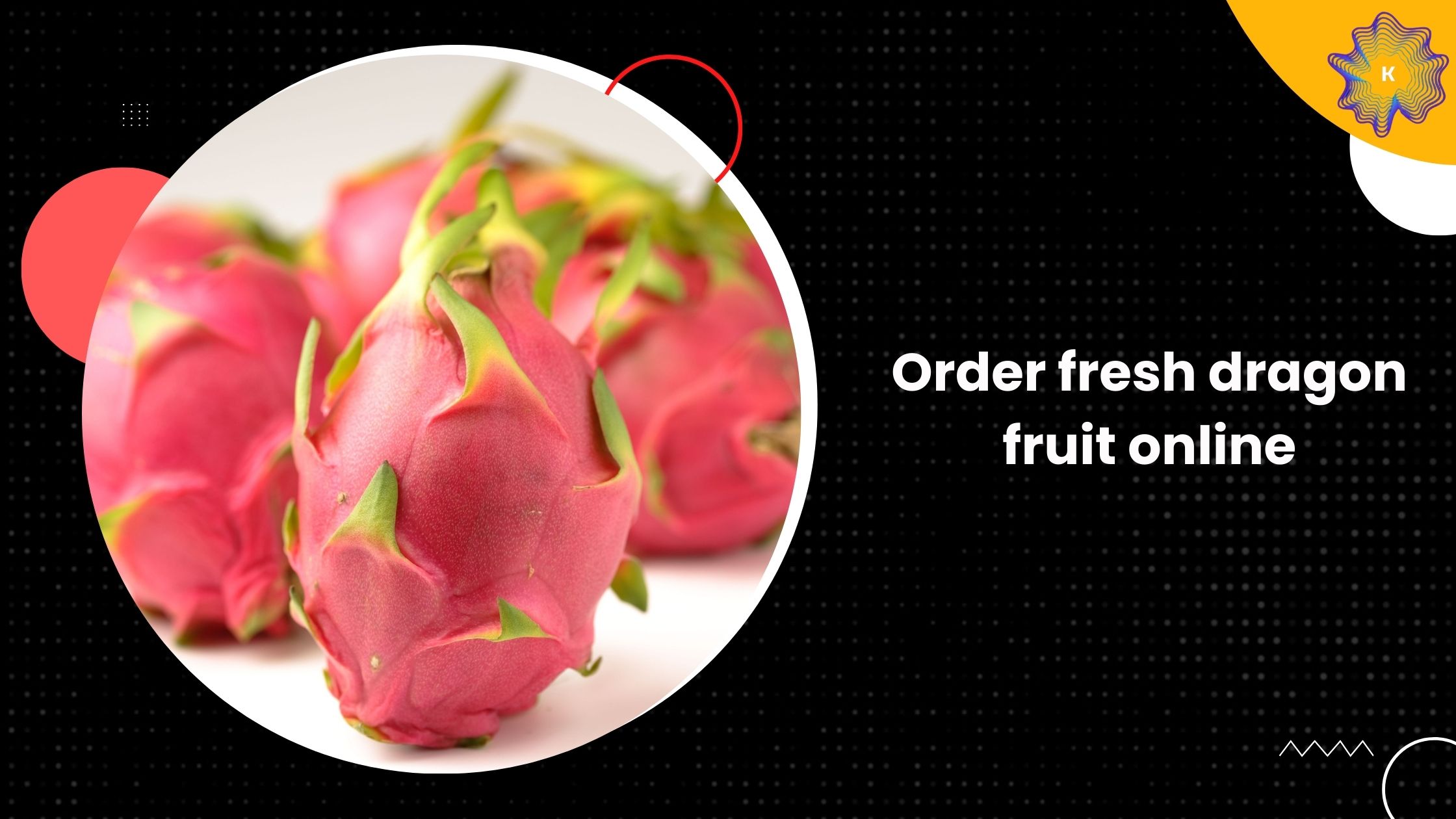 Fresh Dragon Fruit Online: Top Benefits You Should Know