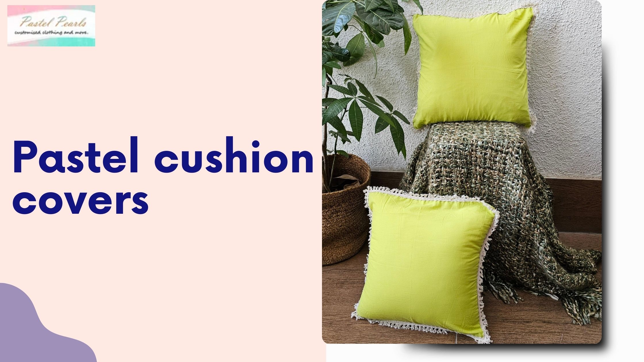 Pastel Cushion Covers for Minimal & Contemporary Homes