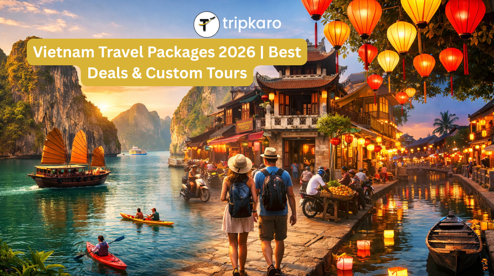 Vietnam Travel Packages 2026 | Best Deals & Custom Tours